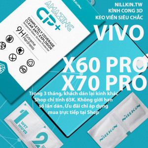 Kính cường lực Vivo X60 Pro, X70 Pro hiệu Nillkin.tw
