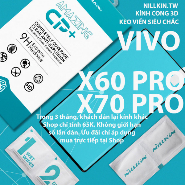 Kính cường lực Vivo X60 Pro, X70 Pro hiệu Nillkin.tw