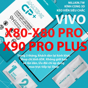 Kính cường lực Vivo X80, X80 Pro, X90 Pro Plus hiệu Nillkin.tw