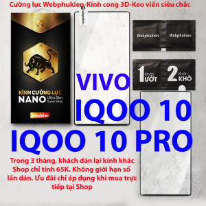 Kính cường lực Vivo IQOO 10, IQOO 10 Pro hiệu Webphukien