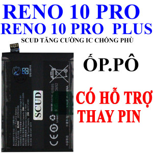 Pin Scud/Webphukien cho Oppo Reno 10 Pro/Reno 10 Pro Plus 4700mAh BLP995 Pin Scud/Webphukien cho Oppo Reno 10 Pro/Reno 10 Pro Plus 4700mAh BLP995