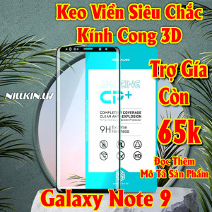 Miếng dán cường lực Samsung Galaxy Note 9 hiệu Nillkin.tw kính cong 3D keo viền siêu chắc